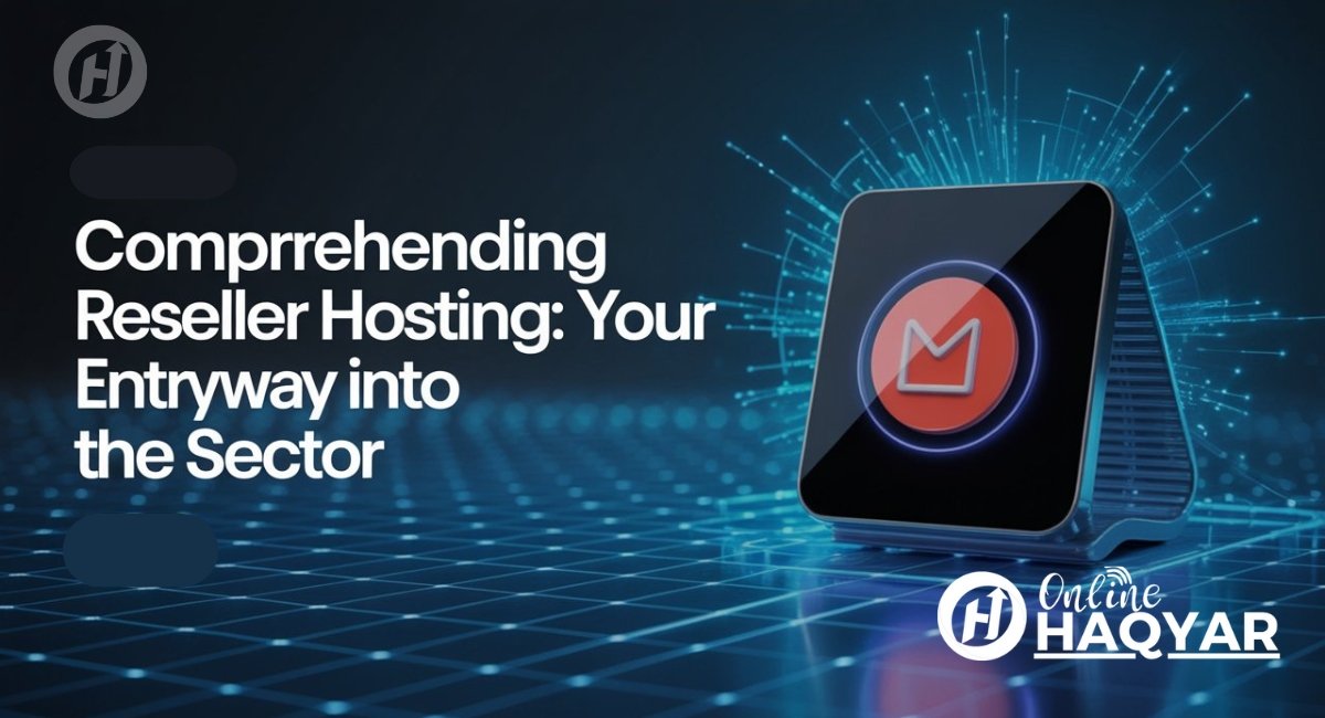 Comprehending Reseller Hosting: Your Entryway into the Sector, web hosting business